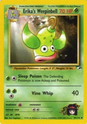 Erika's Weepinbell 49/132 Gym Heroes