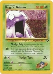 Koga's Grimer 78/132 Gym Challenge