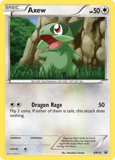 Axew BW10 from BW Black Star Promos