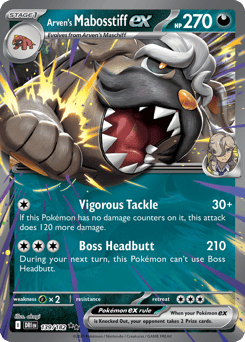 Arven's Mabosstiff ex 139/182 Destined Rivals